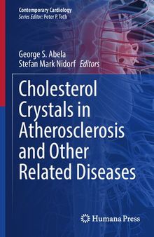 Cholesterol Crystals in Atherosclerosis and Other Related Diseases (Contemporary Cardiology)