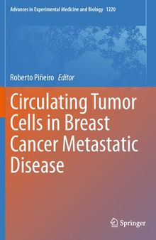 Circulating Tumor Cells in Breast Cancer Metastatic Disease (Advances in Experimental Medicine and Biology, 1220)
