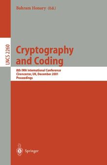 Cryptography and Coding: 8th IMA International Conference Cirencester, UK, December 17-19, 2001 Proceedings (Lecture Notes in Computer Science, 2260)