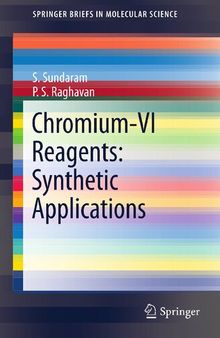 Chromium -VI Reagents: Synthetic Applications (SpringerBriefs in Molecular Science)