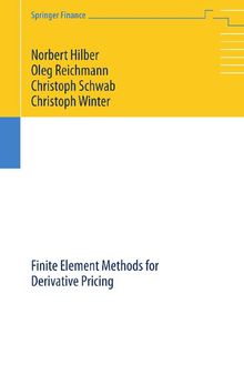 Computational Methods for Quantitative Finance: Finite Element Methods for Derivative Pricing (Springer Finance)