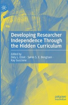 Developing Researcher Independence Through the Hidden Curriculum