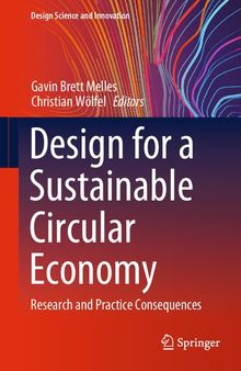 Design for a Sustainable Circular Economy: Research and Practice Consequences (Design Science and Innovation)
