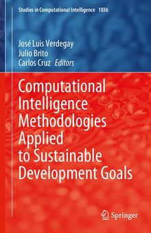 Computational Intelligence Methodologies Applied to Sustainable Development Goals (Studies in Computational Intelligence, 1036)