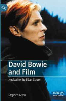 David Bowie and Film: Hooked to the Silver Screen