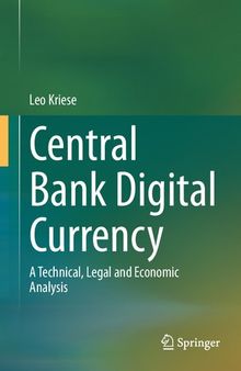 Central Bank Digital Currency: A Technical, Legal and Economic Analysis