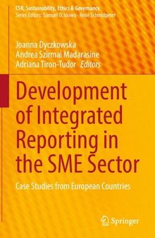 Development of Integrated Reporting in the SME Sector: Case Studies from European Countries (CSR, Sustainability, Ethics & Governance)