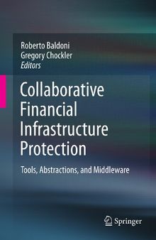 Collaborative Financial Infrastructure Protection: Tools, Abstractions, and Middleware