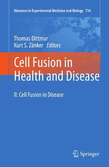 Cell Fusion in Health and Disease: II: Cell Fusion in Disease (Advances in Experimental Medicine and Biology, 950)
