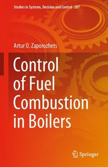 Control of Fuel Combustion in Boilers (Studies in Systems, Decision and Control, 287)