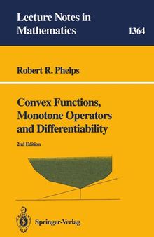 Convex Functions, Monotone Operators and Differentiability (Lecture Notes in Mathematics, 1364)