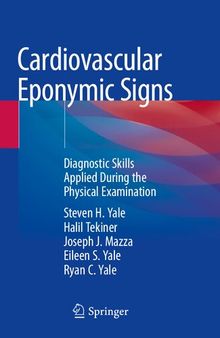 Cardiovascular Eponymic Signs: Diagnostic Skills Applied During the Physical Examination