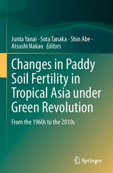 Changes in Paddy Soil Fertility in Tropical Asia under Green Revolution: From the 1960s to the 2010s