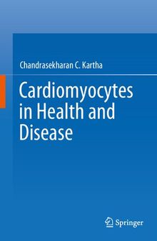 Cardiomyocytes in Health and Disease