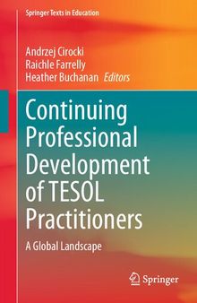 Continuing Professional Development of TESOL Practitioners: A Global Landscape (Springer Texts in Education)