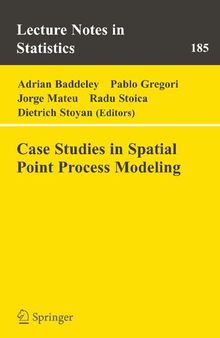 Case Studies in Spatial Point Process Modeling (Lecture Notes in Statistics, 185)