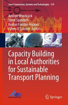 Capacity Building in Local Authorities for Sustainable Transport Planning (Smart Innovation, Systems and Technologies, 319)