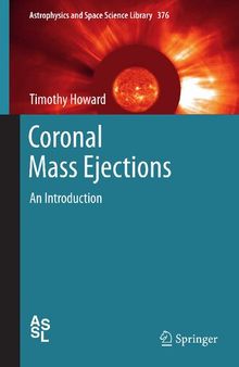 Coronal Mass Ejections: An Introduction (Astrophysics and Space Science Library, 376)