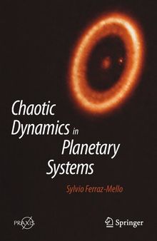 Chaotic Dynamics in Planetary Systems (Springer Praxis Books)