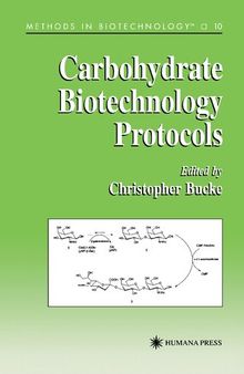 Carbohydrate Biotechnology Protocols (Methods in Biotechnology, 10)