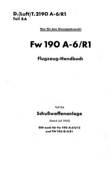 Fw 190 A-6/R1.Flugzeug-Handbuch. Teiil 8A - Schubwaffenanlage Часть: 8 A 