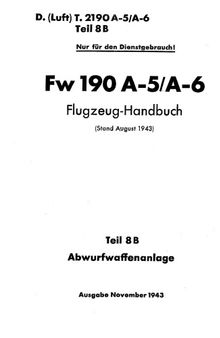 Fw 190 A5/A-6.Flugzeug-Handbuch. Teiil 8 B - Abwurfwaffenanlage Часть: 8 B 