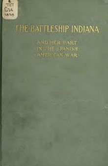 Battleship Indiana and her part in the Spanish-American War