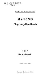 Me 163 B Flugzeug – Handbuch.Teli 1.Rumpfwerk 