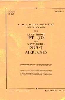 Pilots Flight operating instructions For army modelPT-13D and Navy ModelN2S-5 Airplanes
