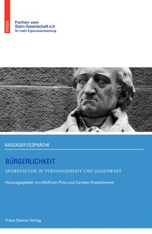 Bürgerlichkeit: Spurensuche in Vergangenheit und Gegenwart