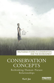 Conservation Concepts: Rethinking Human-Nature Relationships