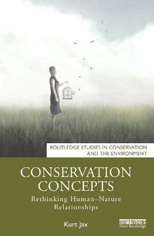 Conservation Concepts: Rethinking Human-Nature Relationships