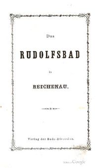 Das Rudolfsbad. Kaltwasser-Heilanstalt der Gebrüder Waissnix in Reichenau bei Wien