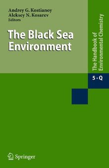 The Black Sea Environment (The Handbook of Environmental Chemistry, 5 / 5Q)