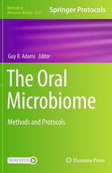 The Oral Microbiome: Methods and Protocols (Methods in Molecular Biology, 2327)