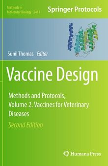 Vaccine Design: Methods and Protocols, Volume 2. Vaccines for Veterinary Diseases (Methods in Molecular Biology, 2411)