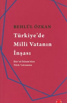 Türkiye'de Milli Vatanın İnşası