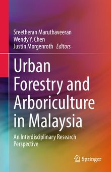 Urban Forestry and Arboriculture in Malaysia: An Interdisciplinary Research Perspective
