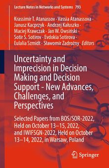 Uncertainty and Imprecision in Decision Making and Decision Support - New Advances, Challenges, and Perspectives (Lecture Notes in Networks and Systems)