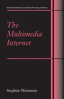 The Multimedia Internet (Information Technology: Transmission, Processing and Storage)