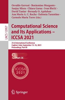 Computational Science and Its Applications – ICCSA 2021: 21st International Conference, Cagliari, Italy, September 13–16, 2021, Proceedings, Part IX (Theoretical Computer Science and General Issues)