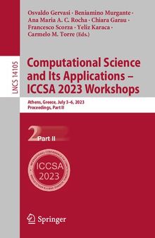 Computational Science and Its Applications – ICCSA 2023 Workshops: Athens, Greece, July 3–6, 2023, Proceedings, Part II (Lecture Notes in Computer Science, 14105)