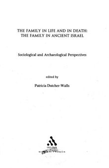 The Family in Life and in Death: The Family in Ancient Israel: Sociological and Archaeological Perspectives