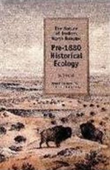 The Nature of Eastern North Dakota: Pre-1880 Historical Ecology