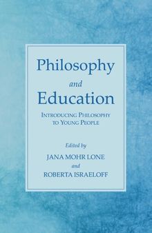 Philosophy and Education: Introducing Philosophy to Young People