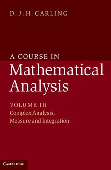 A Course in Mathematical Analysis, Volume III (vol. 3): Complex Analysis, Measure and Integration