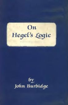 On Hegel's Logic: Fragments of a Commentary