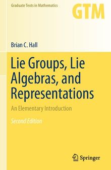 Lie Groups, Lie Algebras, and Representations: An Elementary Introduction, Corrected Second Edition