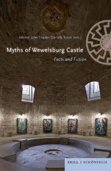 Myths of Wewelsburg Castle: Facts and Fiction