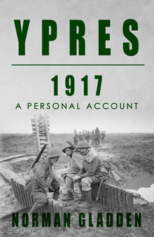 Ypres, 1917: A Personal Account (Full Pack — A Private’s War)